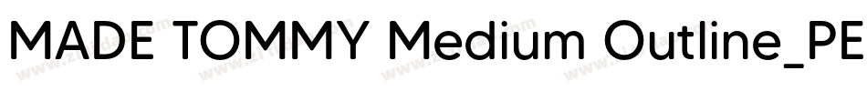 MADE TOMMY Medium Outline_PERSONAL USE字体转换